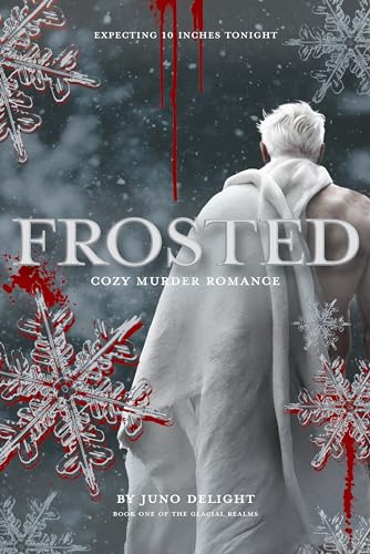 Frosted: Book one of the Glacial Realms (Kindle Edition)