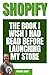 Shopify: The Book I Wish I Had Read Before Launching my Store