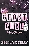 The Ghost Girl Se...