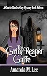 The Grim Reaper Gaffe by Amanda M. Lee