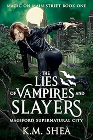 The Lies of Vampires and Slayers (Magic on Main Street, #1)