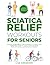 Sciatica Relief Workouts for Seniors: Illustrated,simple clear and fast exercises for immediate relief. Outsandingresults for active and pain-free living.Rediscover comfort, youthfulness and freedom.