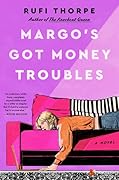 Margo&#x27;s Got Money Troubles 