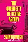 The Queen City Detective Agency by Snowden Wright