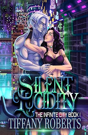 Silent Lucidity (The Infinite City, #1)