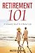 RETIREMENT 101 by Walter O'Bryant