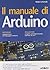 Il manuale di Arduino by Maik Schmidt