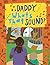 Daddy, What's That Sound? by Chris Spence