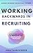 Working Backwards in Recrui...