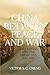 China between Peace and War...