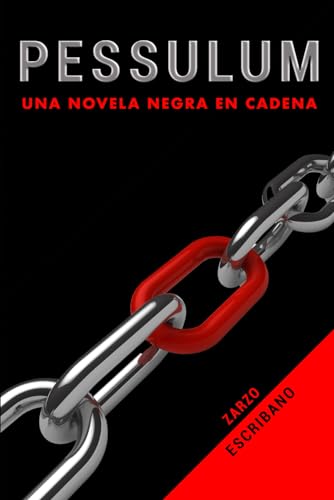 Portada de Pessulum: Una novela negra en cadena, de Zarzo Escribano