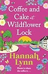 Coffee and Cake at Wildflower Lock by Hannah M. Lynn