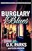 Burglary Blues by G.K. Parks