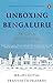 Unboxing Bengaluru by Malini Goyal