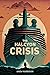 The Halcyon Crisis