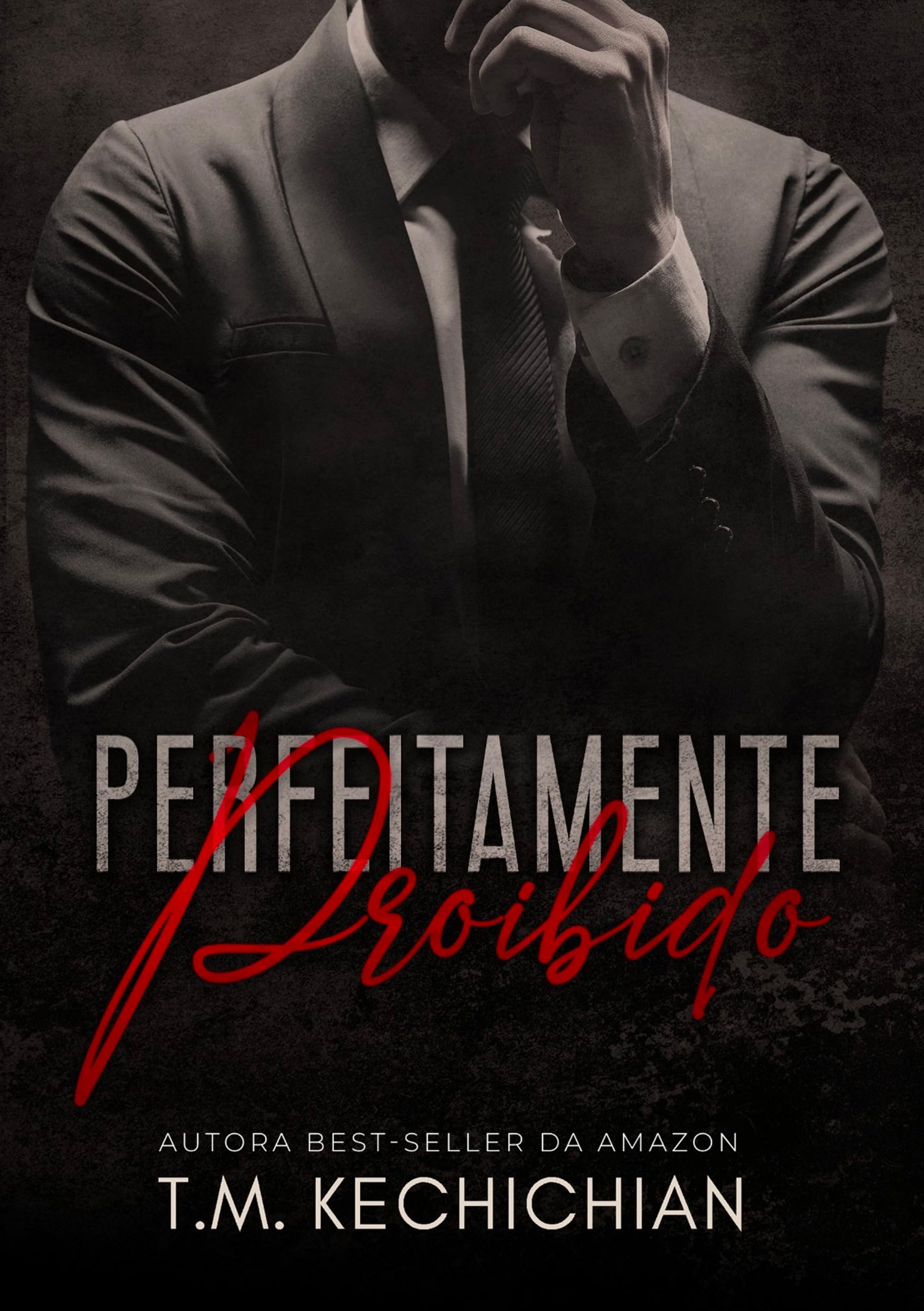 Perfeitamente Proibido: Livro Único (Portuguese Edition)