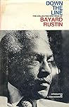 Down the Line: The Collected Writings of Bayard Rustin
