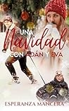 Book cover for Una Navidad con Adán y Eva: Una comedia, que te hará sonreír (Una de mujeres reales nº 4) (Spanish Edition)