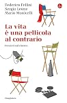 La Vita e una Pel...