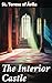 The Interior Castle: Enriched edition. Journey of the Soul: Exploring Spiritual Growth and Divine Union in Christian Mysticism