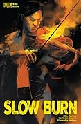 Slow Burn #2