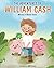 The Adventures of William Cash by Brooke Cowan