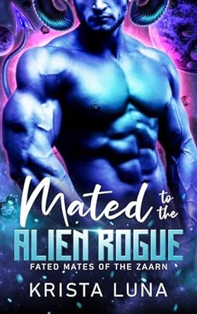 Mated to the Alien Rogue (Fated Mates of the Zaarn #6)