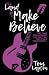 The Land of Make Believe