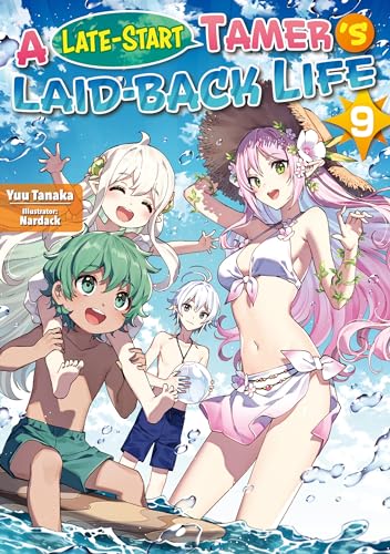 A Late-Start Tamer's Laid-Back Life: Volume 9 (Kindle Edition)