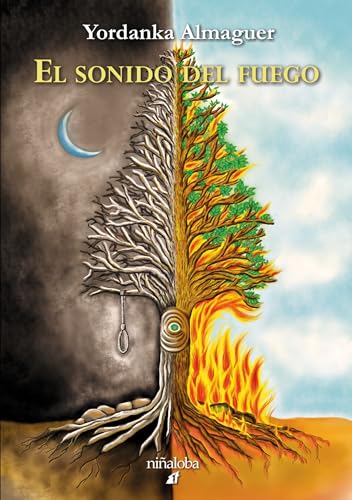 El sonido del fuego (Spanish Edition)