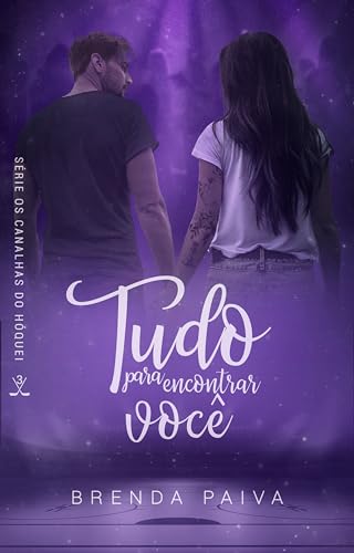 Tudo para encontrar você (Os Canalhas do Hóquei, #3)
