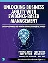 Unlocking Business Agility with Evidence-Based Management by Patricia Kong