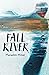 Fall River by Meredith   Miller