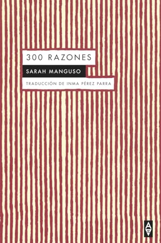 Portada de 300 razones, de Sarah Manguso