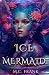 Ice Mermaid (Salt for Air #0.5)