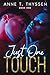Just One Touch (Just Love #1)