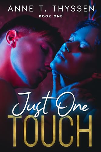 Just One Touch (Just Love #1)