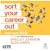 Sort Your Career Out: And Make More Money