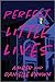 Perfect Little Lives by Amber Brown Perfect Little Lives by Amber Brown
