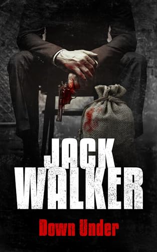 Down Under: Unleashing Black Ops Justice Down Under: Book 5 Of The Fixer Series (Kindle Edition)