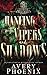 Dancing with Vipers and Shadows: A Spicy Dark Academia Fantasy Romance (Nephilim Malevolence University)
