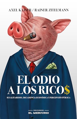 El odio a los ricos (Kindle Edition)