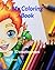 Coloring Book: Over 70 coloring pages