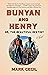 Bunyan and Henry; Or, the B...