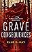 Grave Consequences (Pennsyl...