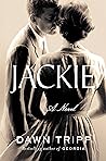 Jackie by Dawn Tripp