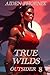 True Wilds (Outsider)
