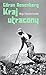 Kraj utracony. Moja historia Izraela by Göran Rosenberg Kraj utracony. Moja historia Izraela by Göran Rosenberg