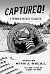 CAPTURED!: A World War II Memoir