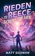 Rieden Reece and the Scroll of Life